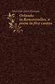 Orlando in Roncesvalles, a poem in five cantos, Merivale John Herman 