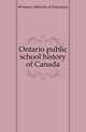 Ontario public school history of Canada, #Ontario. Ministry of Education 