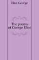 The poems of George Eliot, Eliot George 