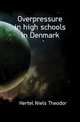 Overpressure in high schools in Denmark, Hertel Niels Theodor 