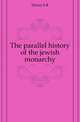 The parallel history of the jewish monarchy, S. R. Driver 