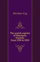 The parish register of Marsham, Norfolk, from 1538 to 1836, Marsham Eng 