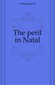 The peril in Natal, Gebuza pseud 