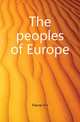 The peoples of Europe, H.J. Fleure 