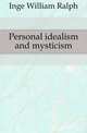 Personal idealism and mysticism, Inge William Ralph 