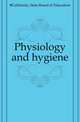 Physiology and hygiene, #California. State Board of Education 