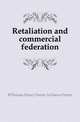 Retaliation and commercial federation, #Thomas Henry Farrer 1st baron Farrer 