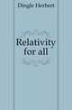 Relativity for all, Dingle Herbert 