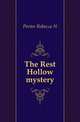 The Rest Hollow mystery, Rebecca N. Porter 