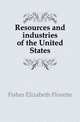 Resources and industries of the United States, Fisher Elizabeth Florette 