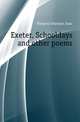 Exeter, Schooldays and other poems, Hudgens Seymour Issac 