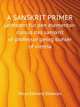 A Sanskrit primer. Leitfaden fur den elementar-cursus des sanskrit of professor georg buhler of vienna, Perry Edward Delavan 
