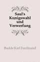 Saul's Koenigswahl und Verwerfung, Budde Karl Ferdinand 