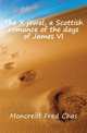 The X jewel, a Scottish romance of the days of James VI, Moncreiff Fred Chas 