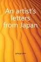An artist's letters from Japan, LaFarge John 