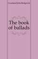 The book of ballads, Crossland John Redgwick 