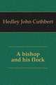 A bishop and his flock, Hedley John Cuthbert 