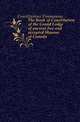 The Book of Constitution of the Grand Lodge of ancient free and accepted Masons of Canada, Constitutions Freemasons 