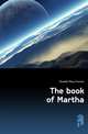 The book of Martha, Dowdall Mary Frances 
