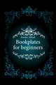 Bookplates for beginners, Fowler Alfred 