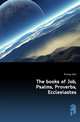 The books of Job, Psalms, Proverbs, Ecclesiastes, Purvey John 