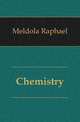 Chemistry, Meldola Raphael 