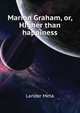 Marion Graham, or, "HIgher than happiness", Lander Meta 
