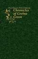 Chronicles of Gretna Green, Hutchinson Peter Orlando 