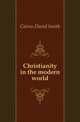 Christianity in the modern world, Cairns David Smith 