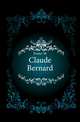 Claude Bernard, M. Foster 