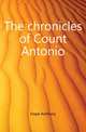 The chronicles of Count Antonio, Hope Anthony 
