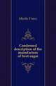 Condensed description of the manufacture of beet sugar, Murke Franz 