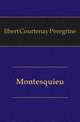 Montesquieu, Ilbert Courtenay Peregrine 