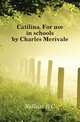 Catilina. For use in schools by Charles Merivale, B. C. Sallust 