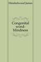 Congenital word-blindness, Hinshelwood James 
