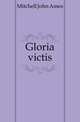 Gloria victis, Mitchell John Ames 