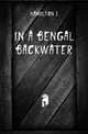 In a Bengal backwater, Hamilton J 