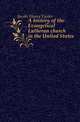 A history of the Evangelical Lutheran church in the United States, Jacobs Henry Eyster 