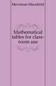 Mathematical tables for class-room use, Merriman Mansfield 