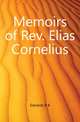 Memoirs of Rev. Elias Cornelius, Edwards B. B. 