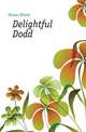 Delightful Dodd, Flower Elliott 