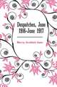 Despatches, June 1916-June 1917, Murray Archibald James 