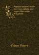 Popular treatise on the beet root culture and sugar fabrication in Canada .., Cuisset Octave 