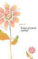Primer of school method, T.F. Dexter 