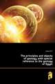 The principles and objects of geology, with special reference to the geology of Egypt, Hume W. F. 