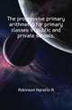 The progressive primary arithmetic, for primary classes in public and private schools,, Robinson Horatio N 