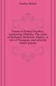 Poems of Robert Southey, containing Thalaba, The curse of Kehama, Roderick, Madoc, A tale of Paraguay and selected minor poems, Southey Robert 