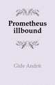 Prometheus illbound, Gide Andre 