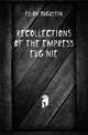 Recollections of the Empress Eugenie, Filon Augustin 
