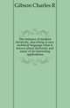 The romance of modern electricity, describing in non-technical language what is known about electricity and many of its interesting applications, Charles R. Gibson 